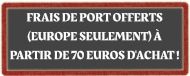 Frais de port offert à partir de 70 euros d'achat